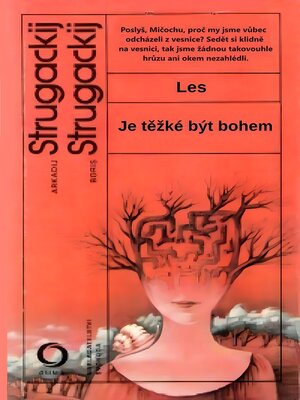 cover image of Les, Je těžké být bohem
